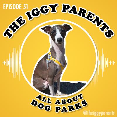 51. All About Dog Parks