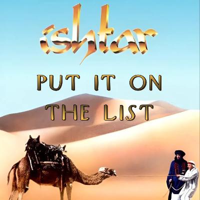 Episode 41 - Ishtar