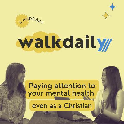 S3 EP4: Paying Attention to Your Mental Health even as a Christian S3 EP4: Paying Attention to Your Mental Health even as a Christian