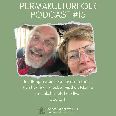 Permakulturfolk #15 Jan Bang