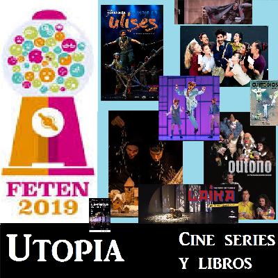 ep13_Focus On_Feten 2019 (Feria de Artes Escénicas para niños y niñas de Gijón)_Utopía (cine, series y libros) ep13_Focus On_Feten 2019 (Feria de Artes Escénicas para niños y niñas de Gijón)_Utopía (cine, series y libros)
