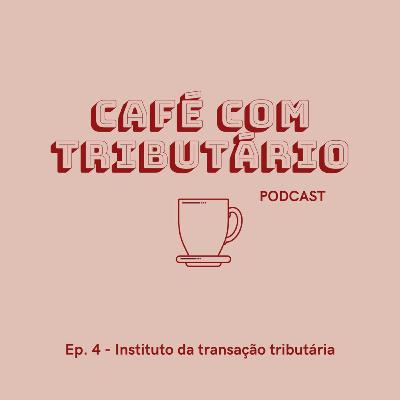 #4 Instituto da Transação Tributária
