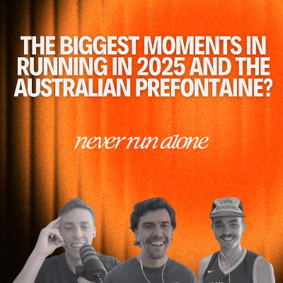 The biggest moments in running in 2025 and the Australian Prefontaine with Farrenkothen, Merrick and MacDonald