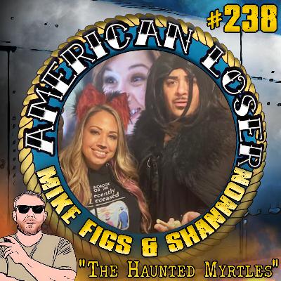 Episode 238: The Haunting of the Myrtles Plantation l Mike Figs & Shannon Lee