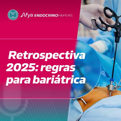 Retrospectiva 2025 – nova resolução do CFM sobre cirurgia bariátrica Retrospectiva 2025 – nova resolução do CFM sobre cirurgia bariátrica