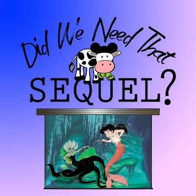 The Little Mermaid II, Return to the Sea | Did We Need That Sequel?