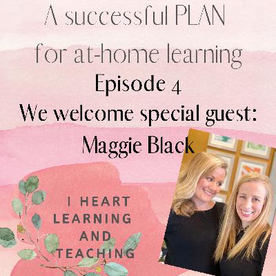Episode 04: A Successful Plan for At-Home Learning Episode 04: A Successful Plan for At-Home Learning