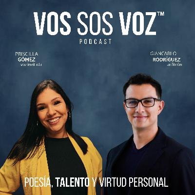 Ep. 12 Poesía, talento y virtud personal