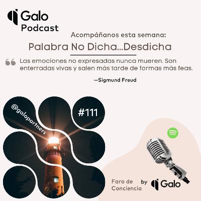 Episodio 111: Palabra no Dicha... Desdicha