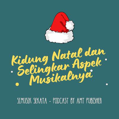 Kidung Natal dan Selingkar Aspek Musikalnya Kidung Natal dan Selingkar Aspek Musikalnya