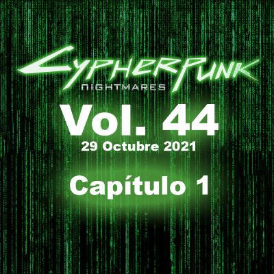 Vol. 44, 29 Octubre 2021, Capítulo 1: “DarkNet Academy & Cypherpunk Army”