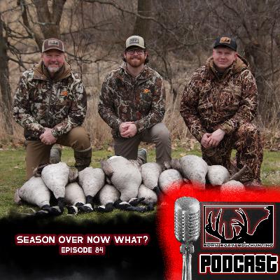 Seasons Over Now What? Piles Of Geese | Shed Buck At 60 Yards | Episode 87