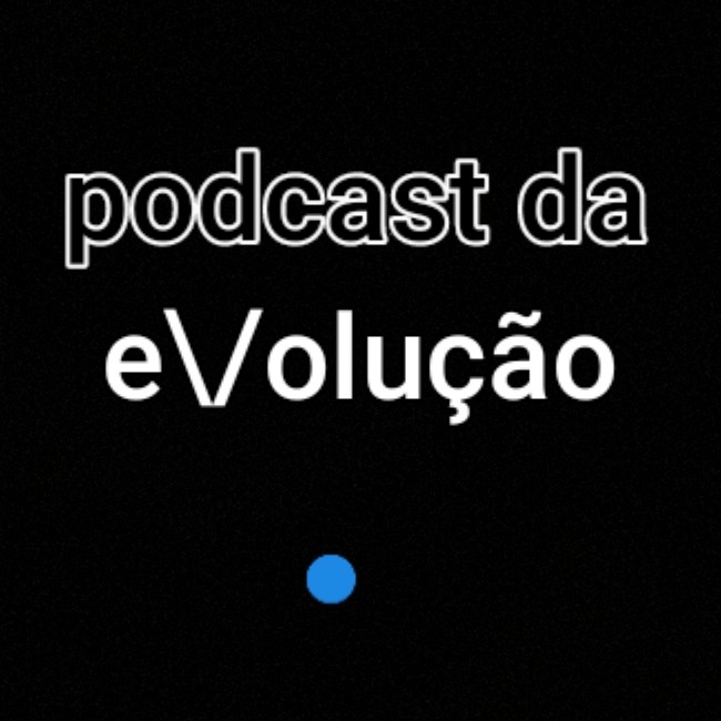 podcast da e\\/olução | vitor couthe.