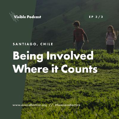 Santiago, Chile: Being Involved Where It Counts Santiago, Chile: Being Involved Where It Counts