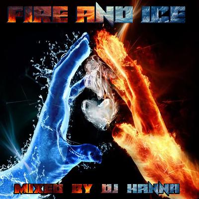 Episode 245: Fire And Ice - mixed by DJ Hanna