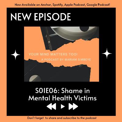 S01E06: Shame in Mental Health Victims