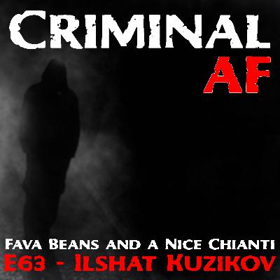 Fava Beans and a Nice Chianti - Ilshat Kuzikov - E63