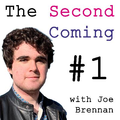 The Coming 2: Part 1 (Part 1) w/ Joe Brennan