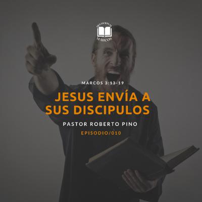 JESÚS ENVÍA A SUS DISCÍPULOS