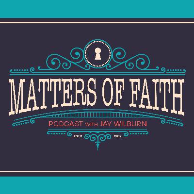 Matters of Faith Ep 198: Jason A Meuschke Matters of Faith Ep 198: Jason A Meuschke