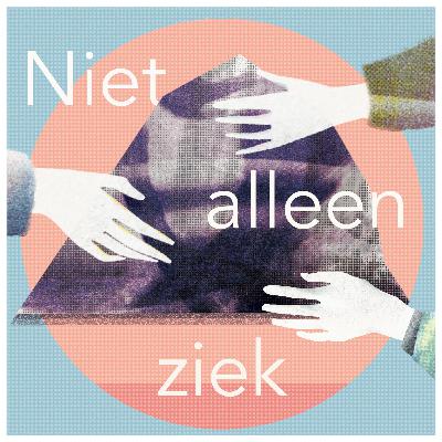 Niet alleen ziek, de partners - #4: Wie begrijpt mij?