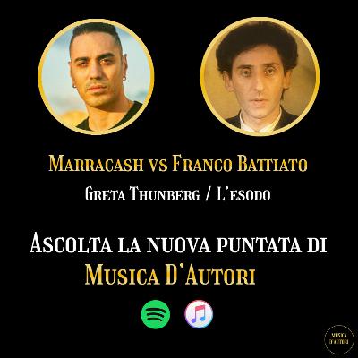 Marracash vs Franco Battiato - Greta Thunberg / L'esodo