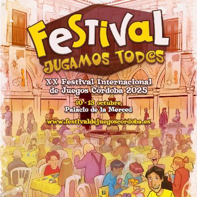Condado Meeple 2x04 (28): Especial Festival Juegos Córdoba 2025