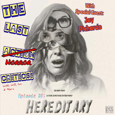 Episode 38-[S5]- Hereditary (2018)