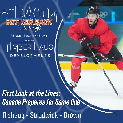 First Look at the Lines: Canada Prepares for Game One