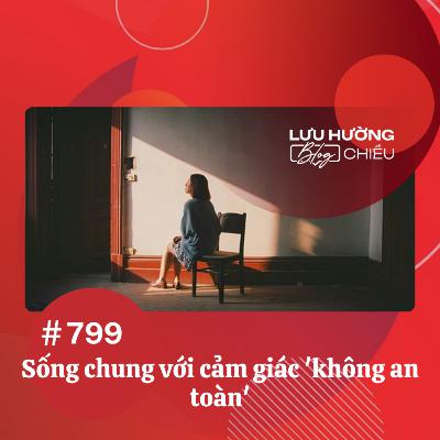Sống chung với cảm giác 'không an toàn' | Lưu Hường blog chiều | Đài Hà Nội Sống chung với cảm giác 'không an toàn' | Lưu Hường blog chiều | Đài Hà Nội