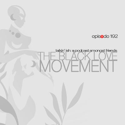 The Black Love Movement