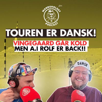 TOUREN ER DANSK! En ritti' dårlig dag - men A.I Rolf er back!