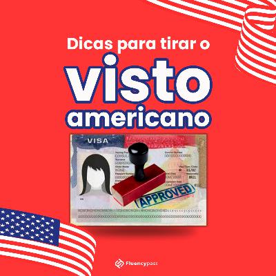 Como tirar o visto americano? - Travel Tips- Ep.9