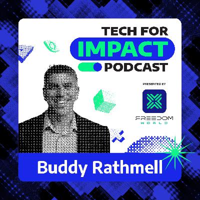 E4: Tech, Grit & Rescue Missions: Buddy’s Anti-Trafficking Story