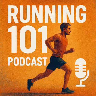 Running 1O1 - Episode 7: "Dust Yourself Off And GO AGAIN!"