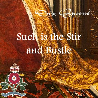 Such is the Stir and Bustle