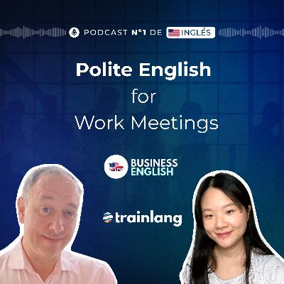 #48 How to Speak Politely in Business Meetings (Real English Phrases) | Bpod #48 How to Speak Politely in Business Meetings (Real English Phrases) | Bpod