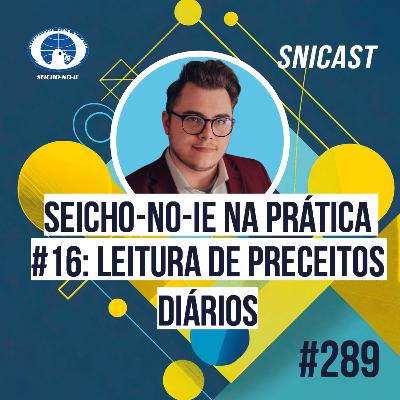 Seicho-No-Ie na Prática #16: Leitura de Preceitos Diários Seicho-No-Ie na Prática #16: Leitura de Preceitos Diários