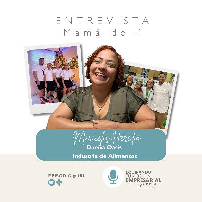 🎙Entrevista Mamá de 4🎙: Dueña Oasis (Industria de Alimentos)