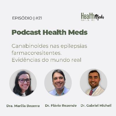 #21 | Canabinoides nas epilepsias farmacoresitentes. Evidências do mundo real #21 | Canabinoides nas epilepsias farmacoresitentes. Evidências do mundo real