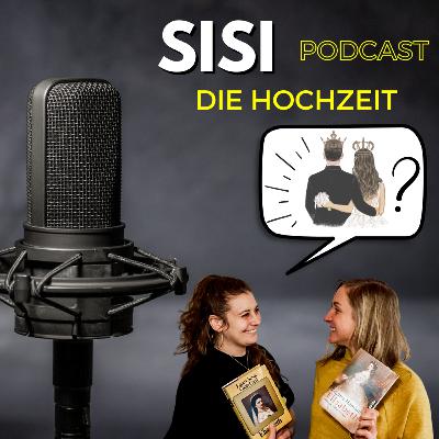 Sisis Traumhochzeit? (Sisi hinter den Kulissen Folge 2) Sisis Traumhochzeit? (Sisi hinter den Kulissen Folge 2)