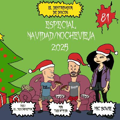 81# El Destripador De Discos "ESPECIAL NAVIDAD/ NOCHE VIEJA 2025"