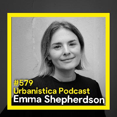 579. How Can International Collaboration Shape Cities - Emma Shepherdson 579. How Can International Collaboration Shape Cities - Emma Shepherdson