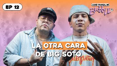 Big Soto | La vida fuera del micrófono