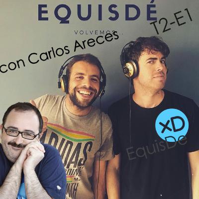 EQUISDE PODCAST SEGUNDA TEMPORADA CON CARLOS ARECES!