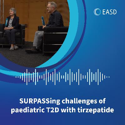 SURPASSing Therapeutic Challenges of Paediatric Type 2 Diabetes with Tirzepatide SURPASSing Therapeutic Challenges of Paediatric Type 2 Diabetes with Tirzepatide