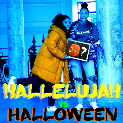 Episode 5 - Hallelujah vs Halloween