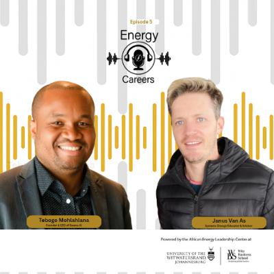 Energy Careers - S2 EP5: Tebogo Mohlahlana and Janus van As.