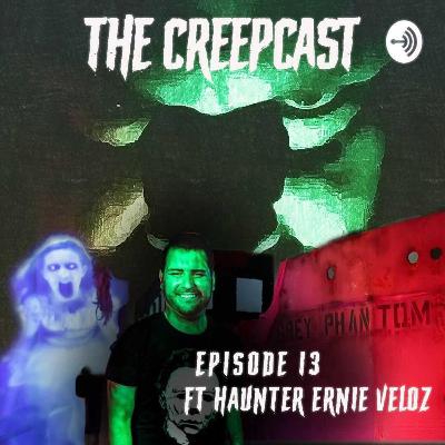 Episode 13 with Haunter Ernie Veloz of the Grey Phantom