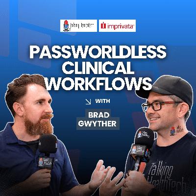 578 - The Passwordless Future of Healthcare: Lessons from Imprivata’s Implementation Journey 578 - The Passwordless Future of Healthcare: Lessons from Imprivata’s Implementation Journey